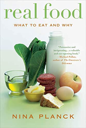 Real Food: What to Eat and Why - Click to Buy