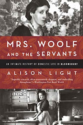 Mrs. Woolf and the Servants: An Intimate History of Domestic Life in Bloomsbury - Click to Buy