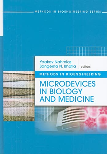 Methods in Bioengineering: Microdevices in Biology and Medicine - Click to Buy