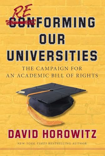 Reforming Our Universities: The Campaign For An Academic Bill Of Rights - Click to Buy