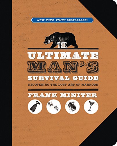 The Ultimate Man's Survival Guide - Click to Buy