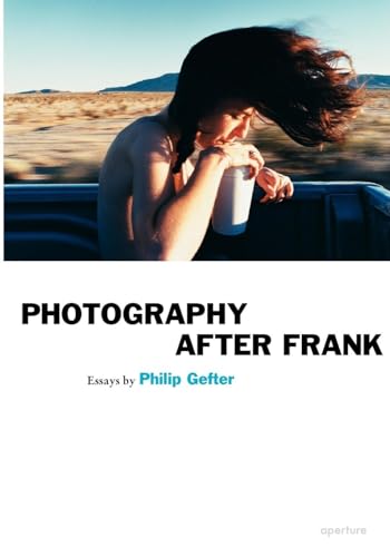Philip Gefter: Photography After Frank