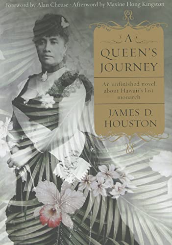 A Queen's Journey: An Unfinished Novel About Hawaii's Last Monarch - Click to Buy