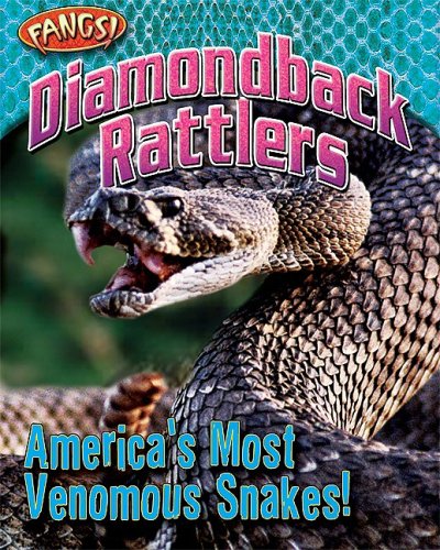 Diamondback Rattlers: America's Most Venomous Snakes! (Fangs) - Click to Buy