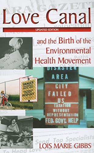 Love Canal: and the Birth of the Environmental Health Movement - Click to Buy