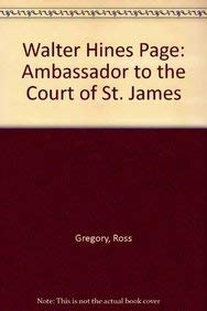 Walter Hines Page: Ambassador to the Court of St. James - Click to Buy