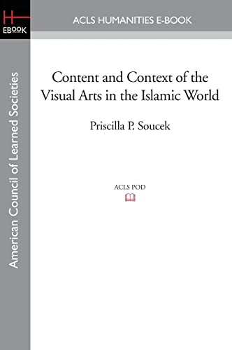 Content and Context of the Visual Arts in the Islamic World - Click to Buy