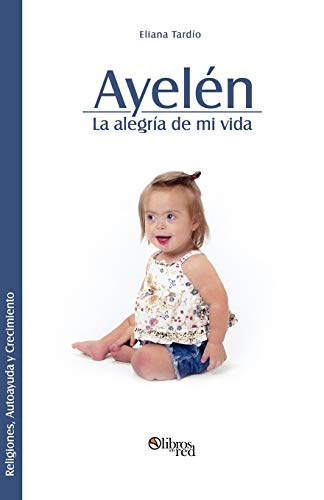 Ayelen. La Alegria de Mi Vida (Spanish Edition) - Click to Buy