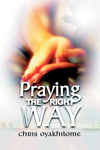 Praying the Right Way - Click to Buy