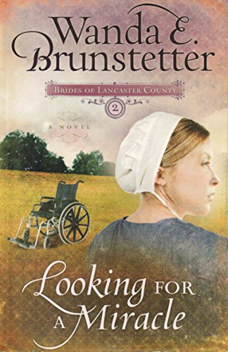 Looking for a Miracle: 02 (Brides of Lancaster County) - Click to Buy