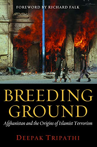Breeding Ground: Afghanistan and the Origins of Islamist Terrorism - Click to Buy