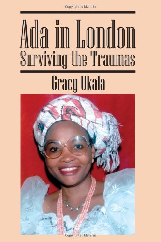 Ada in London: Surviving the Traumas - Click to Buy
