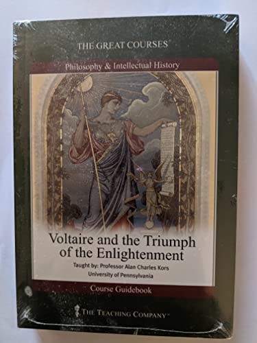 The Great Courses: Voltaire and the Triumph of the Enlightenment