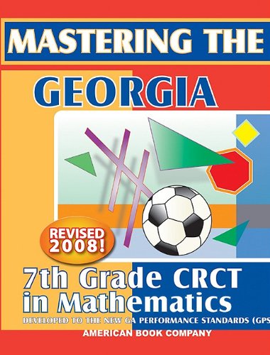 Mastering the Georgia 7th Grade CRCT in Mathematics - Click to Buy