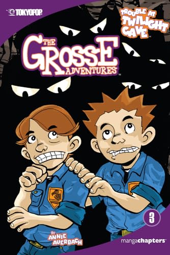 The Grosse Adventures, Volume 3: Trouble At Twilight Cave: Trouble At Twilight Cave (Volume 3) - Click to Buy