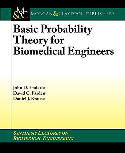 Basic Probability Theory for Biomedical Engineers (Synthesis Lectures on Biomedical Engineering, 5) - Click to Buy
