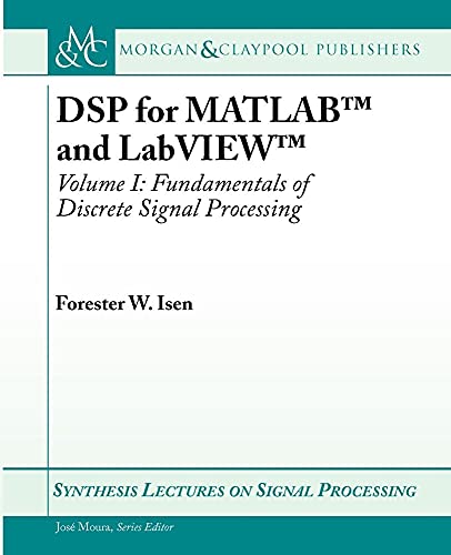 DSP for MATLAB and LabVIEW I: Fundamentals of Discrete Signal Processing - Click to Buy