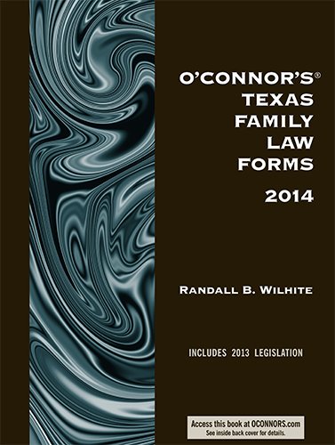 O'Connor's Texas Family Law Forms 2014 - Click to Buy