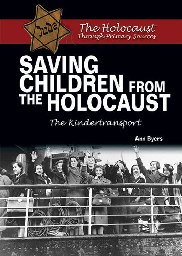 Saving Children from the Holocaust: The Kindertransport (The Holocaust Through Primary Sources) - Click to Buy