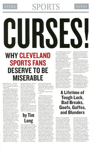 Curses! Why Cleveland Sports Fans Deserve to Be Miserable: A Lifetime of Tough Luck, Bad Breaks, Goofs, Gaffes, and Blunders - Click to Buy