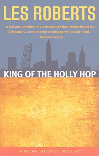 King of the Holly Hop: A Milan Jacovich Mystery (Milan Jacovich Mysteries)