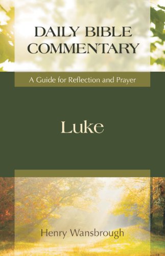 Luke: A Guide for Reflection and Prayer (Daily Bible Commentary) - Click to Buy