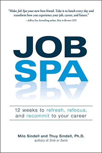 Job Spa: 12 Weeks to Refresh, Refocus, and Recommit to Your Career - Click to Buy
