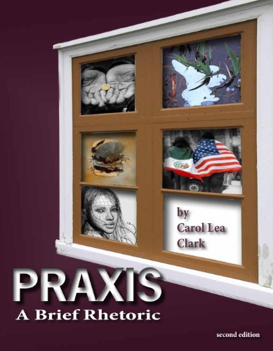 Praxis: A Brief Rhetoric - Click to Buy