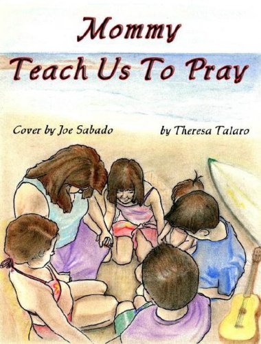 Mommy Teach Us to Pray - Click to Buy