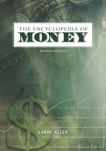 The Encyclopedia of Money, 2nd Edition - Click to Buy