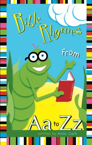 Bible Rhymes from Aa to Zz - Click to Buy