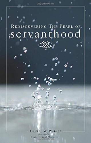 Rediscovering the Pearl of Servanthood - Click to Buy