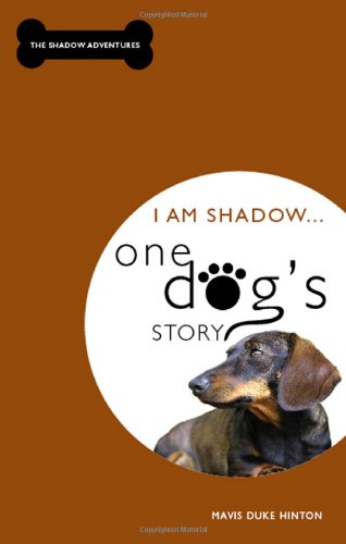 I Am Shadow... One Dog's Story (Shadow Adventures) - Click to Buy