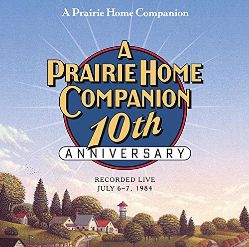 A Prairie Home Companion: Recorded Live, July 6-7, 1984 - Click to Buy