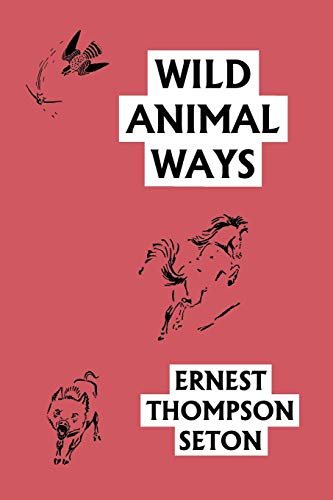 Wild Animal Ways (Yesterday's Classics) - Click to Buy