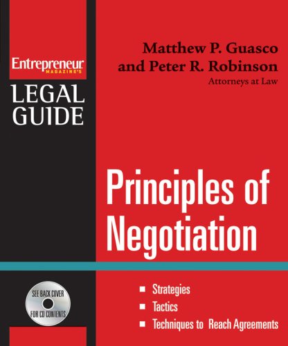Principles of Negotiation: Strategies, Tactics, Techniques To Reach Agreements (Enrtepreneur's Legal Guides) - Click to Buy