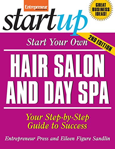 Start Your Own Hair Salon and Day Spa (StartUp Series) - Click to Buy