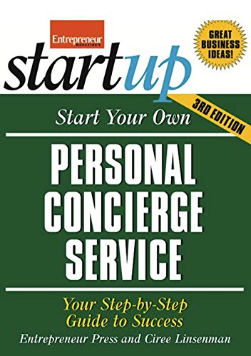 Start Your Own Personal Concierge Service: Your Step-By-Step Guide to Success (StartUp Series) - Click to Buy