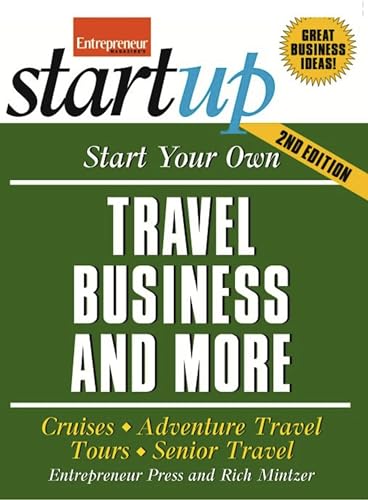 Start Your Own Travel Business: Cruises, Adventure Travel, Tours, Senior Travel - Click to Buy