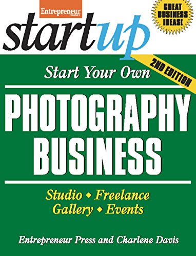 Start Your Own Photography Business 2/E (StartUp Series) - Click to Buy