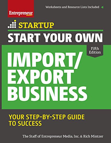 Start Your Own Import/Export Business: Your Step-By-Step Guide to Success (StartUp Series) - Click to Buy
