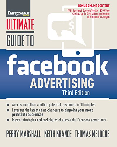 Ultimate Guide to Facebook Advertising: How to Access 1 Billion Potential Customers in 10 Minutes - Click to Buy