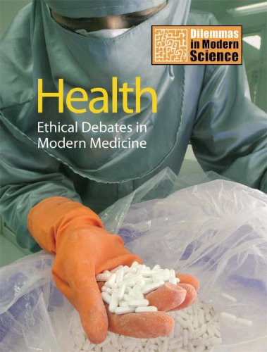 Health: Ethical Debates in Modern Medicine - Click to Buy