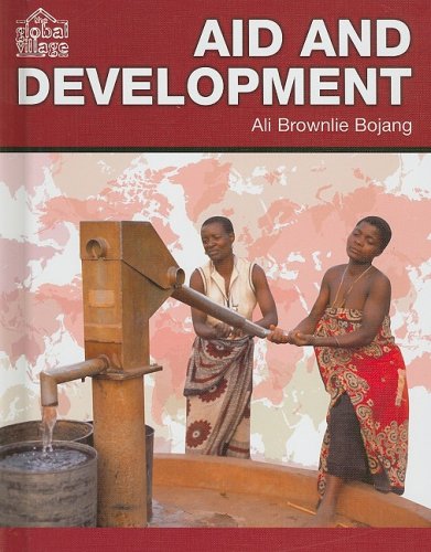Aid and Development (The Global Village) - Click to Buy