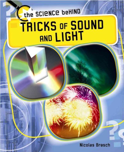 Tricks of Sound and Light (The Science Behind) - Click to Buy