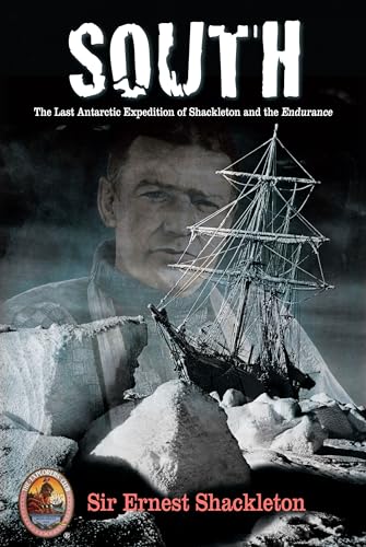 South: The Last Antarctic Expedition of Shackleton and the Endurance - Click to Buy