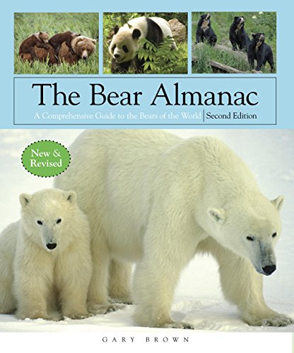 The Bear Almanac: A Comprehensive Guide to the Bears of the World - Click to Buy