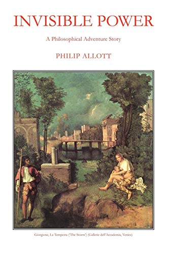 Invisible Power: A Philosophical Adventure Story - Click to Buy