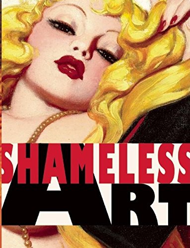 Shameless Art: 20th Century Genre and the Artists that Defined It - Click to Buy