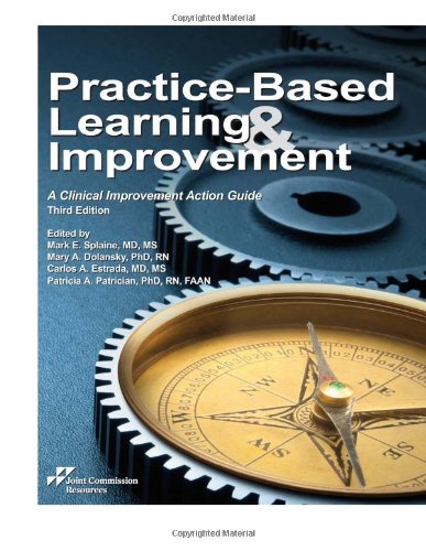 Practice-based Learning and Improvement: A Clinical Improvement Action Guide - Click to Buy